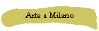 Arte a Milano