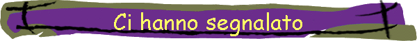 Ci hanno segnalato