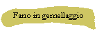 Fano in gemellaggio