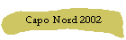 Capo Nord 2002