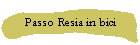 Passo Resia in bici