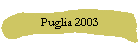 Puglia 2003