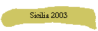 Sicilia 2003