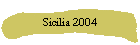 Sicilia 2004
