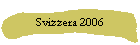 Svizzera 2006